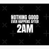 Nothing Good Ever Happens After 2Am - How I Met Your Mother Tapestry Official Illenium Merch