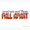 Sometimes Good Things Fall Apart Tapestry Official Illenium Merch