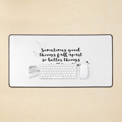 Sometimes Good Things Fall Apart So Better Things Can Fall Together - Quotes On Being Broken By Marilyn Monroe Mouse Pad Official Illenium Merch