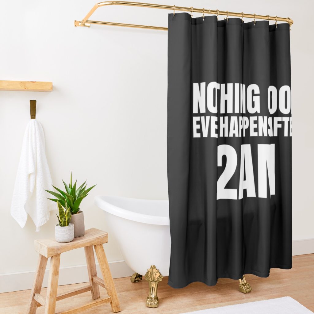 Nothing Good Ever Happens After 2Am - How I Met Your Mother Shower Curtain Official Illenium Merch