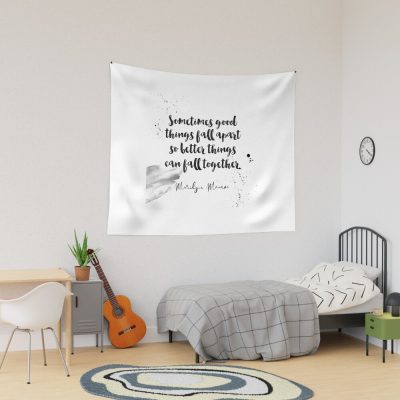Sometimes Good Things Fall Apart So Better Things Can Fall Together - Quotes On Being Broken By Marilyn Monroe Tapestry Official Illenium Merch